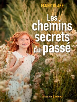 cover image of Les chemins secrets du passé